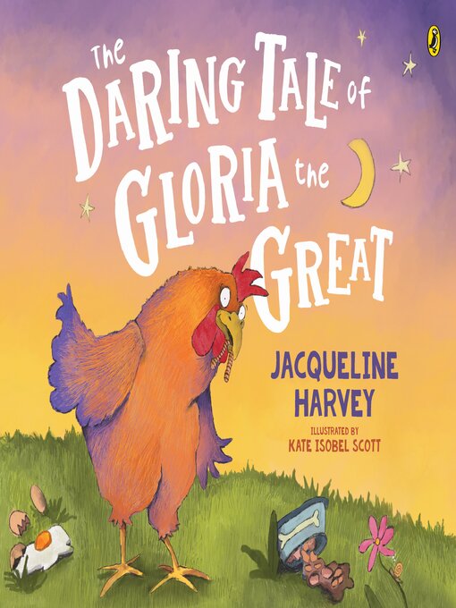 Title details for The Daring Tale of Gloria the Great by Jacqueline Harvey - Available